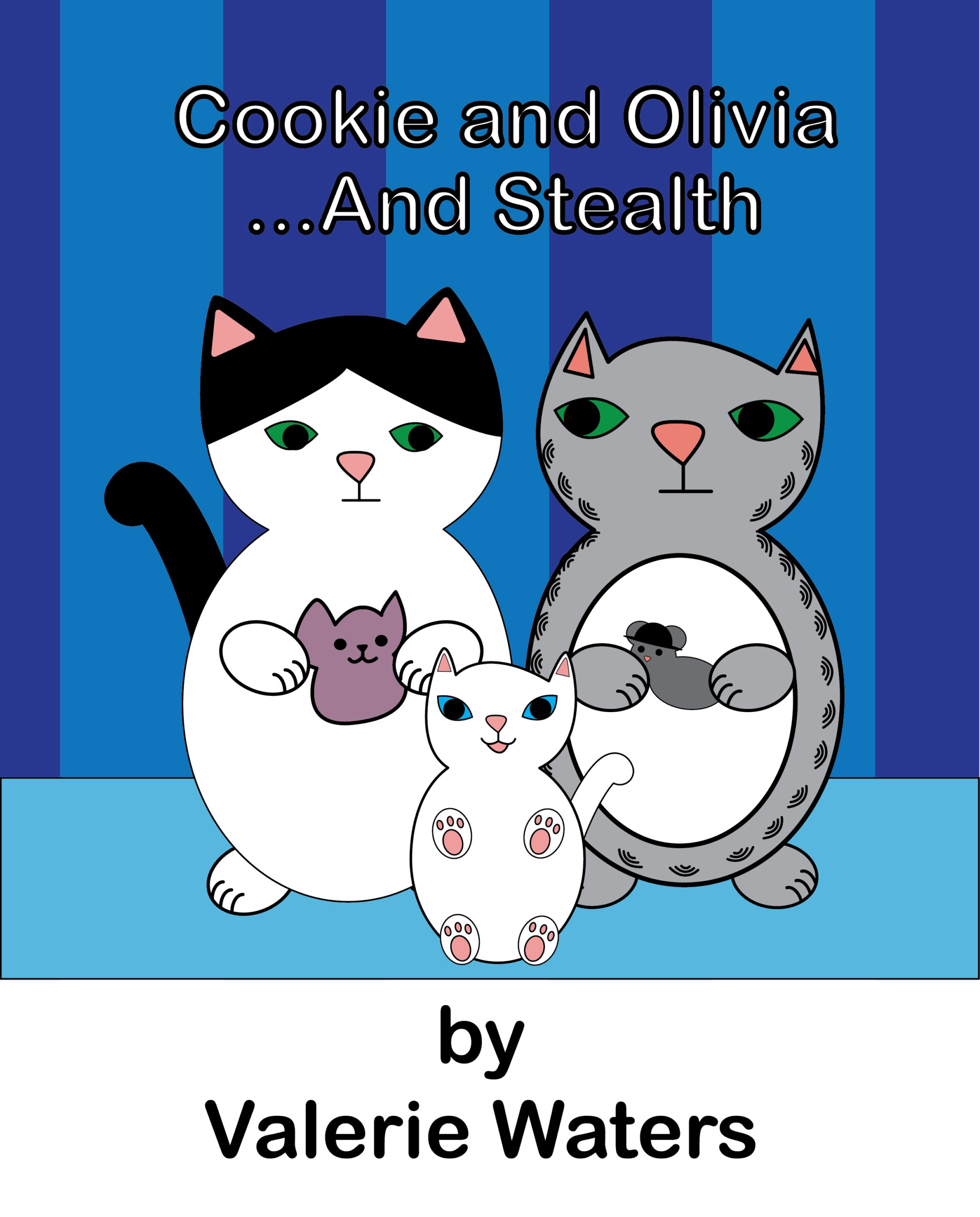 cover for the book Cookie and Olivia...and Stealth by Valerie Waters